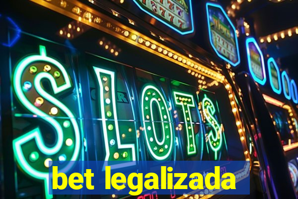 bet legalizada